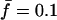 Inline graphic